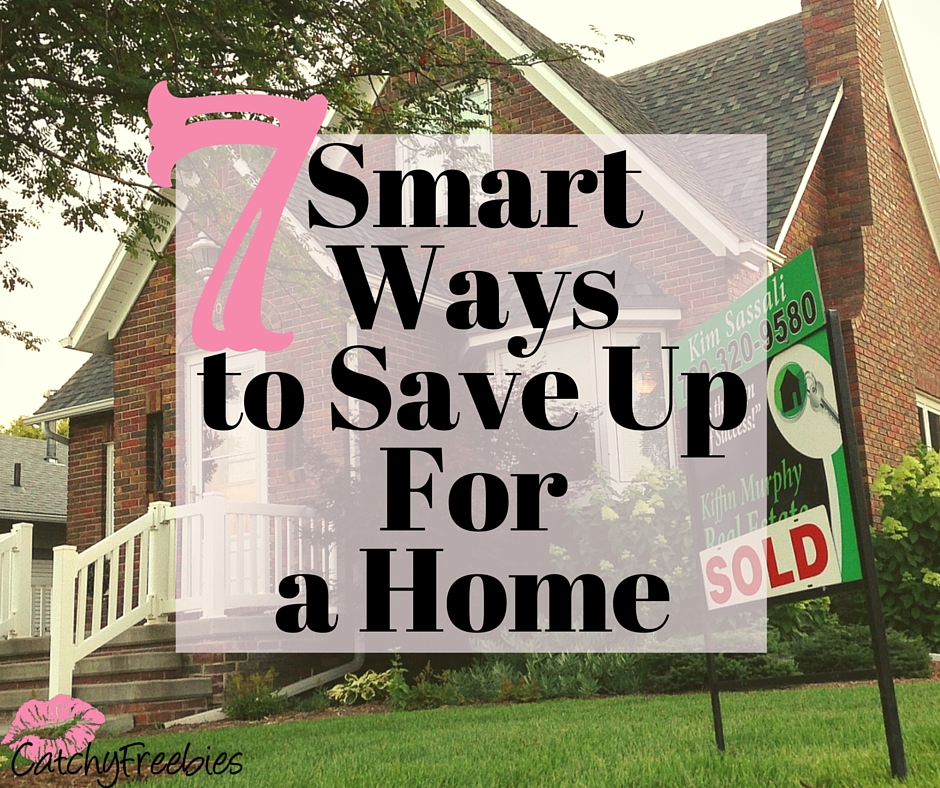 7 smart ways to save for a home catchyfreebies fb