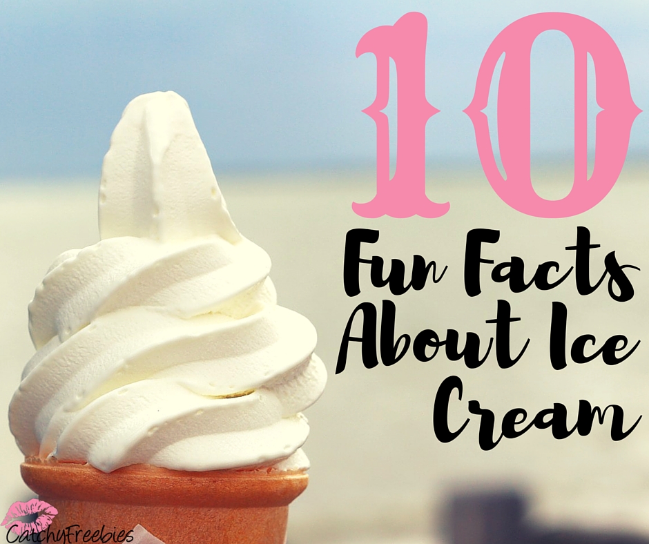 10 fun facts about ice cream healthy clean eating enjoy catchyfreebies fb