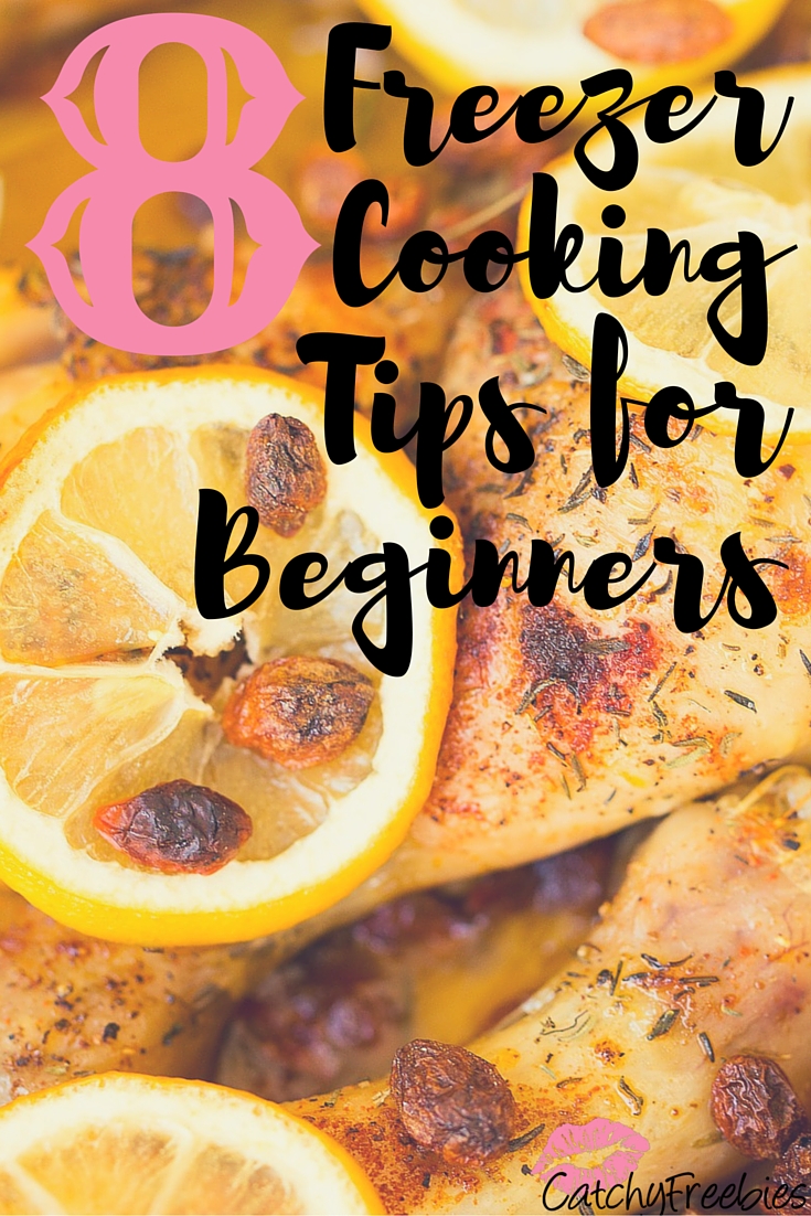 freezer cooking tips for beginners meal planning save money groceries catchyfreebies pint