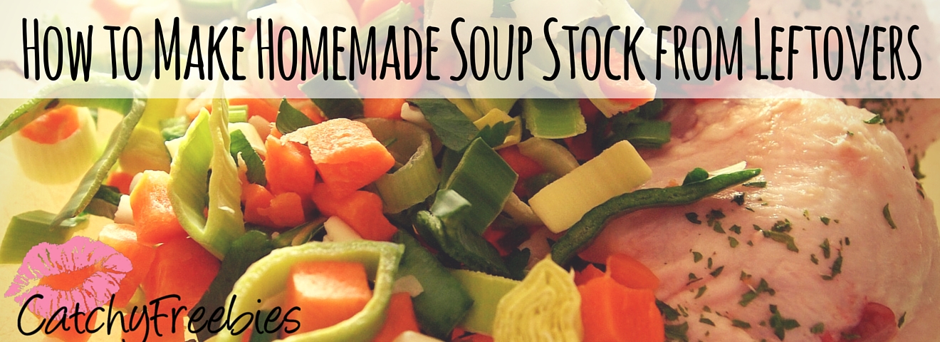 Save on Meals with Homemade Soup Stock!