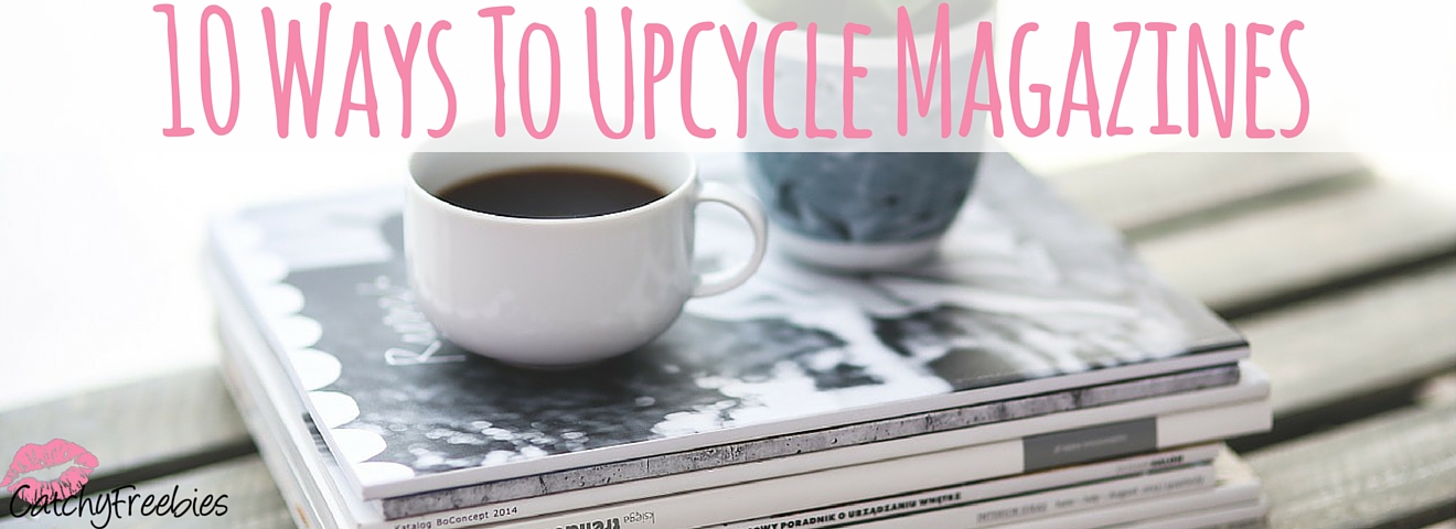 10 Ways To Upcycle Magazines