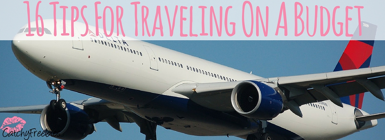 16 Tips For Traveling On A Budget