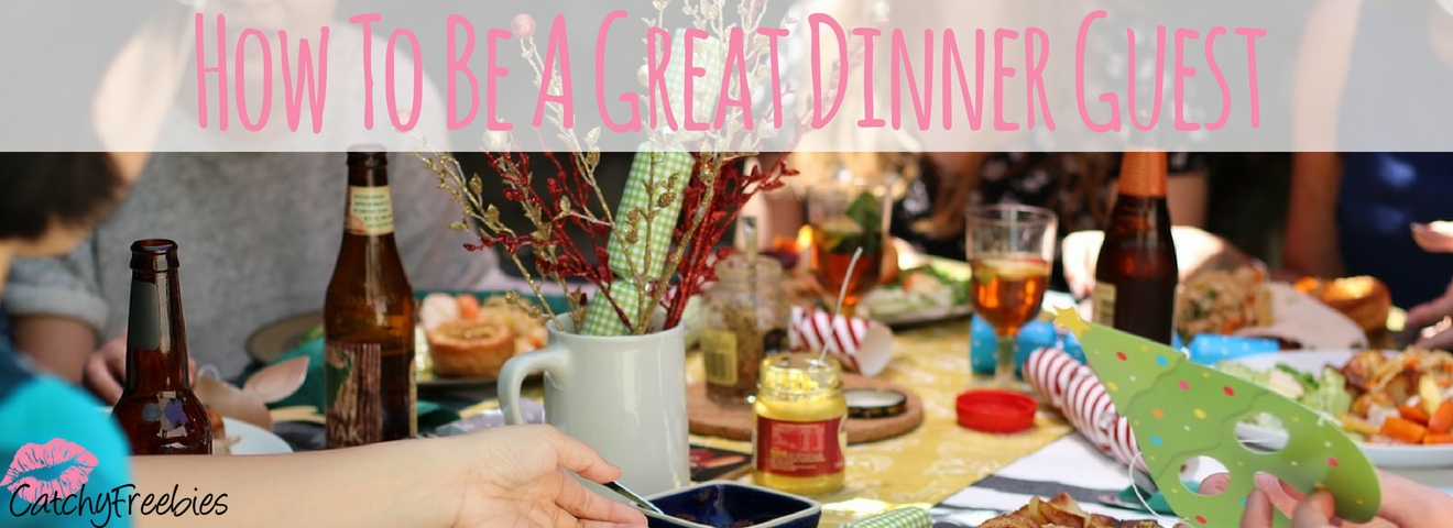 How To Be A Great Dinner Guest