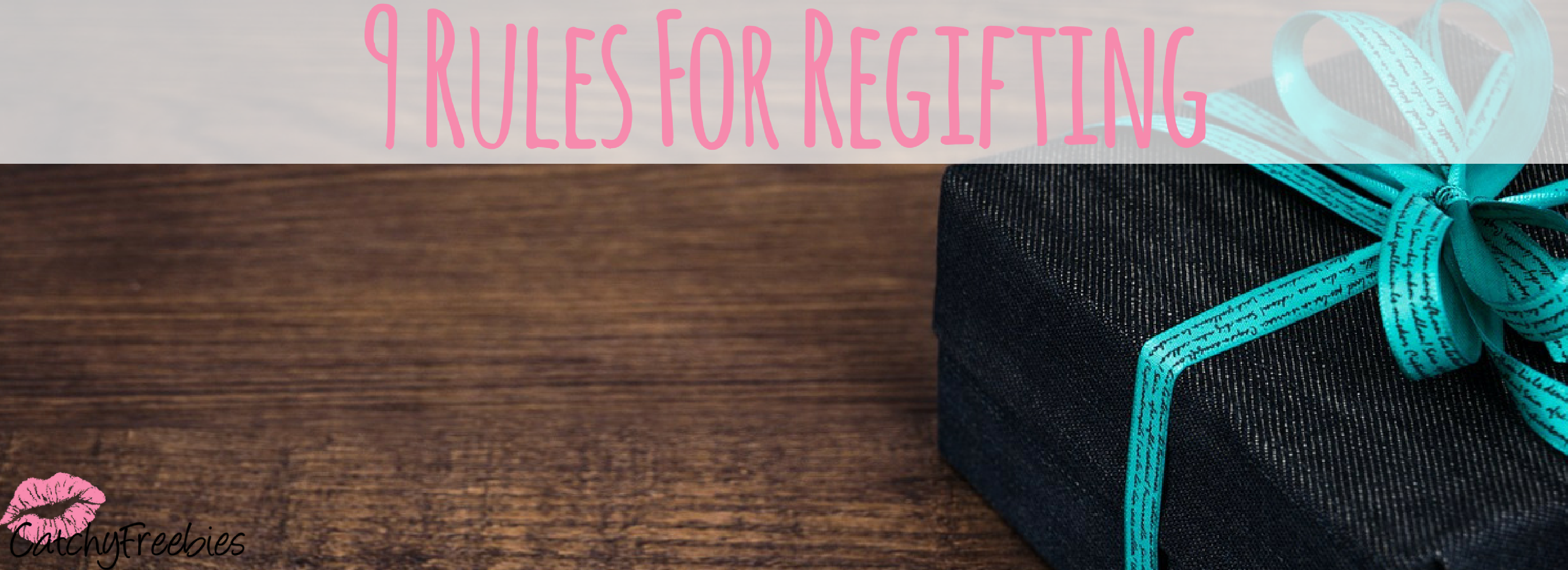 9 Rules For Regifting